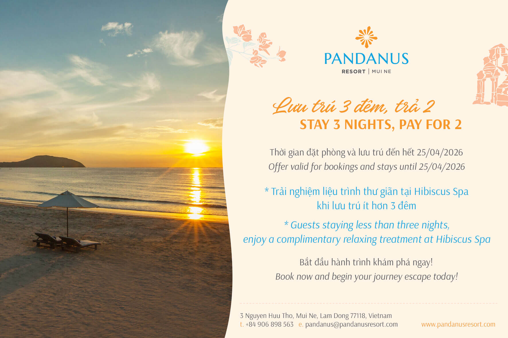Lưu trú 3 đêm, trả 2 đêm. Đặt phòng trực tiếp ngay hôm nay để bắt đầu kỳ nghỉ thư thái của bạn. Stay 3 Nights, Pay for 2. Book direct today and begin your escape.